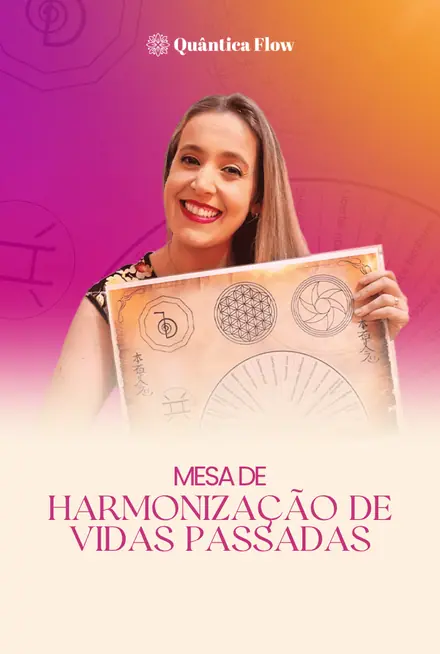 Mesa de Harmonização de Vidas Passadas